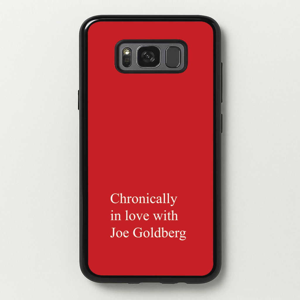 Chronically In Love With Joe - You Phone Case for Galaxy S8