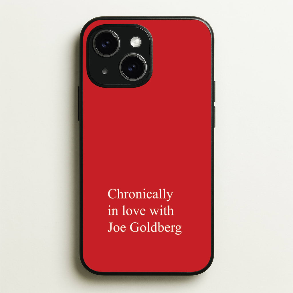 Chronically In Love With Joe - You Phone Case for iPhone 15 Plus