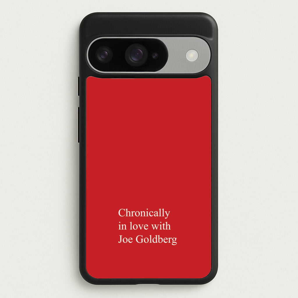 Chronically In Love With Joe Phone Case for Google Pixel 10 / 10 Pro