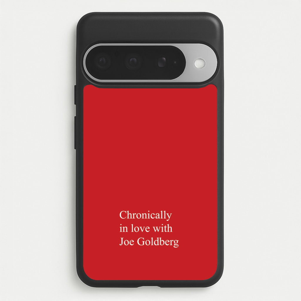 Chronically In Love With Joe Phone Case for Google Pixel 10 Pro XL