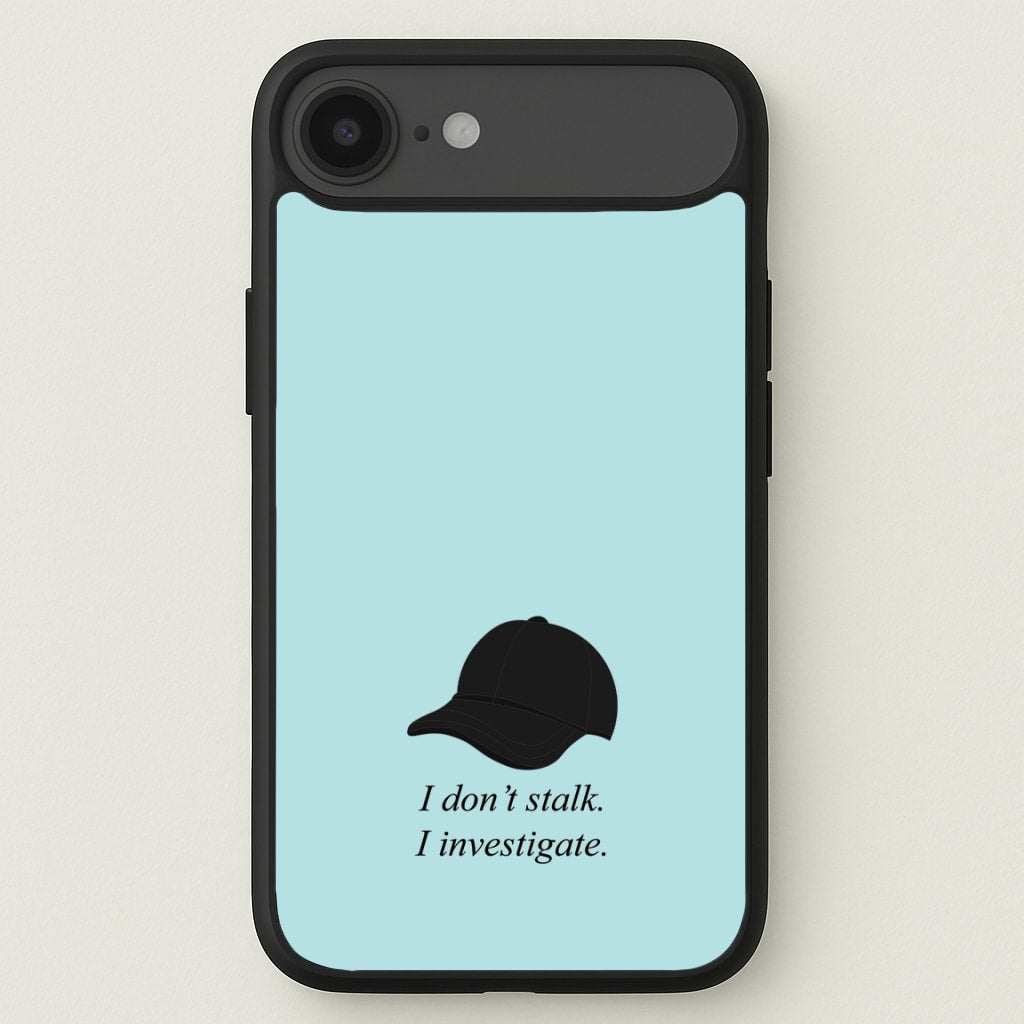 I Don't Stalk, I Investigate Phone Case for iPhone 17 Air
