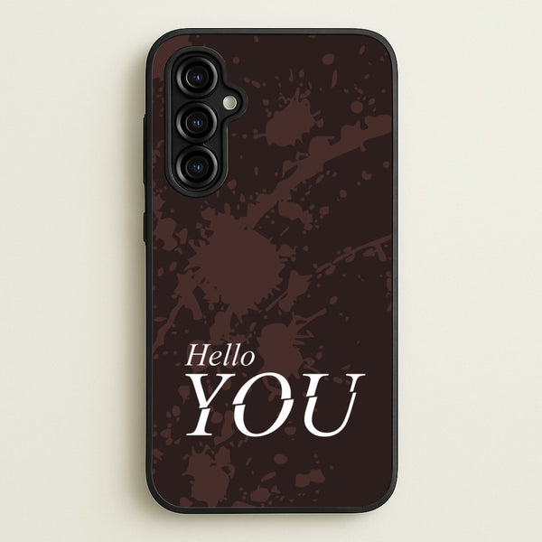 Hello You - You Phone Case for Galaxy A54