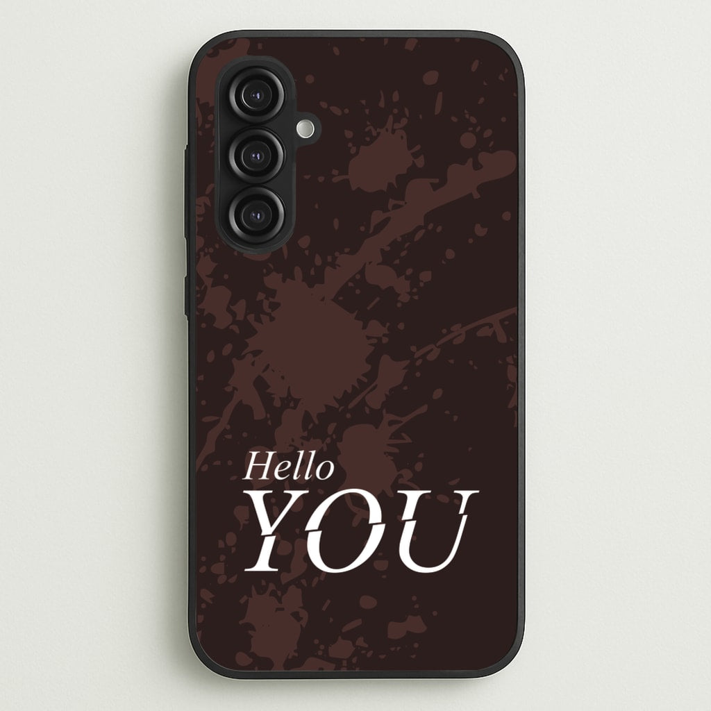 Hello You - You Phone Case for Galaxy S23FE