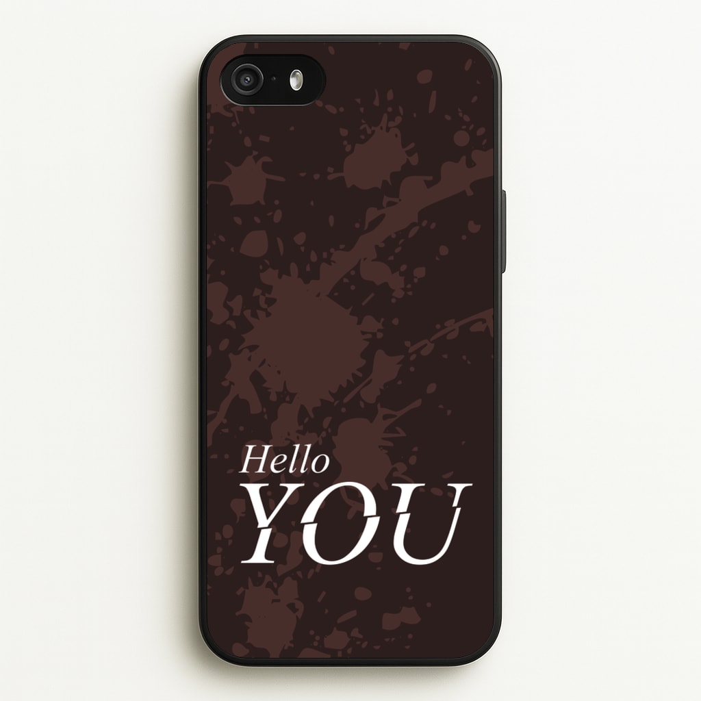 Hello You - You Phone Case for iPhone 5 / 5s / SE 2016