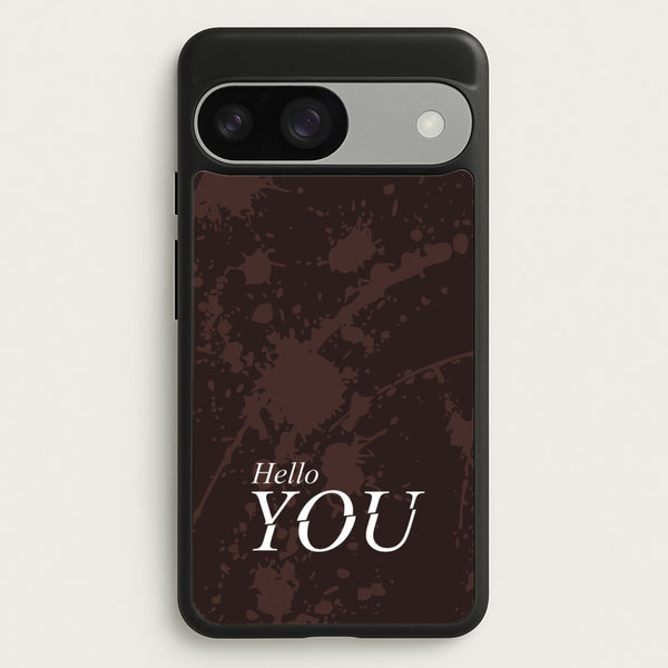 Hello You - You Phone Case for Google Pixel 9 / 9 Pro
