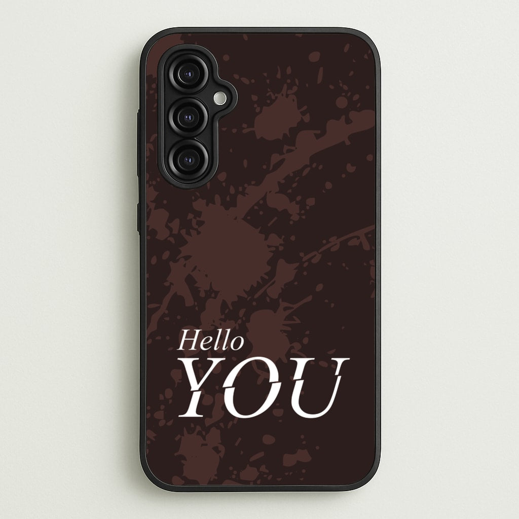 Hello You - You Phone Case for Galaxy A14
