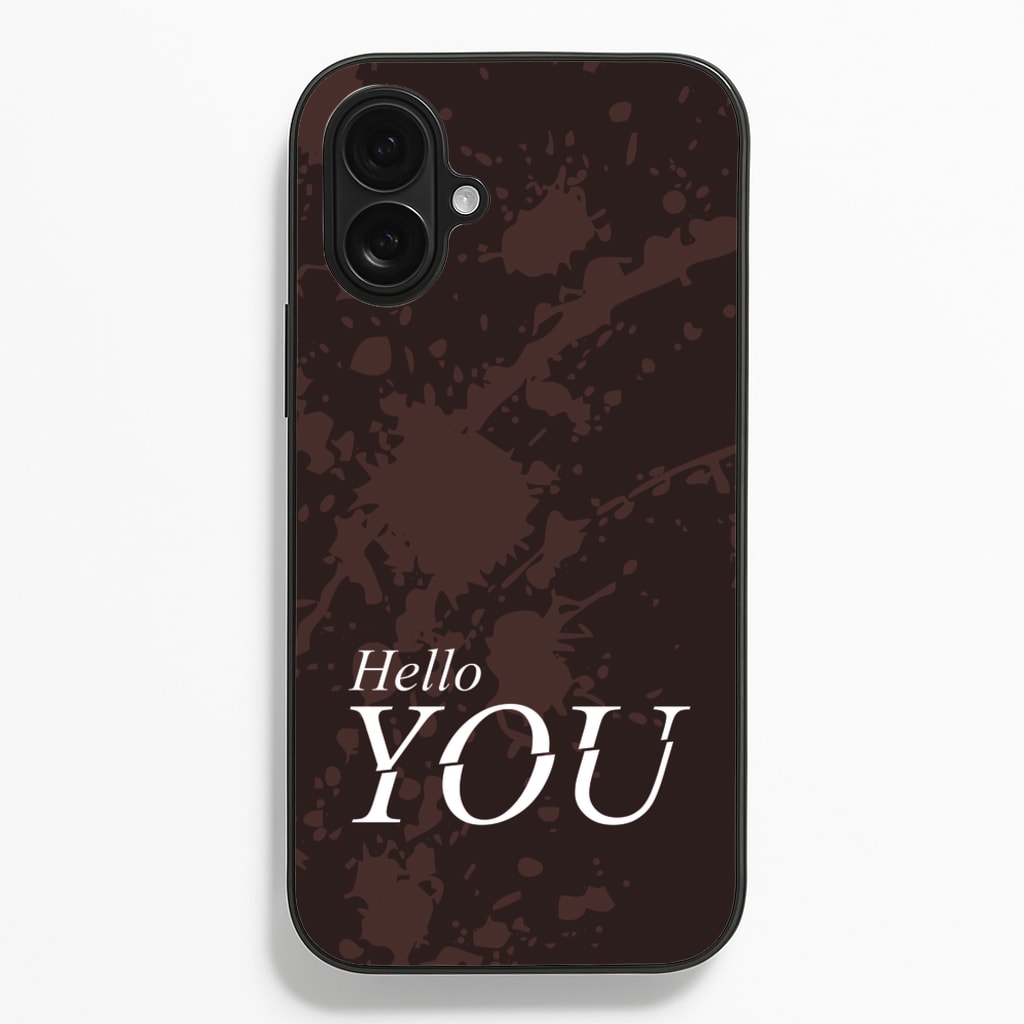 Hello You - You Phone Case for iPhone 16 Plus