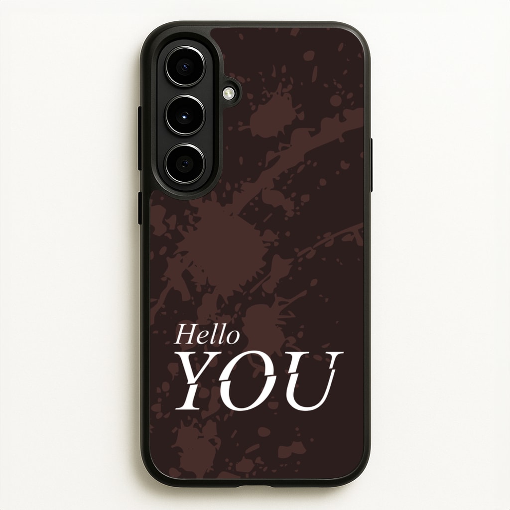 Hello You - You Phone Case for Galaxy A56