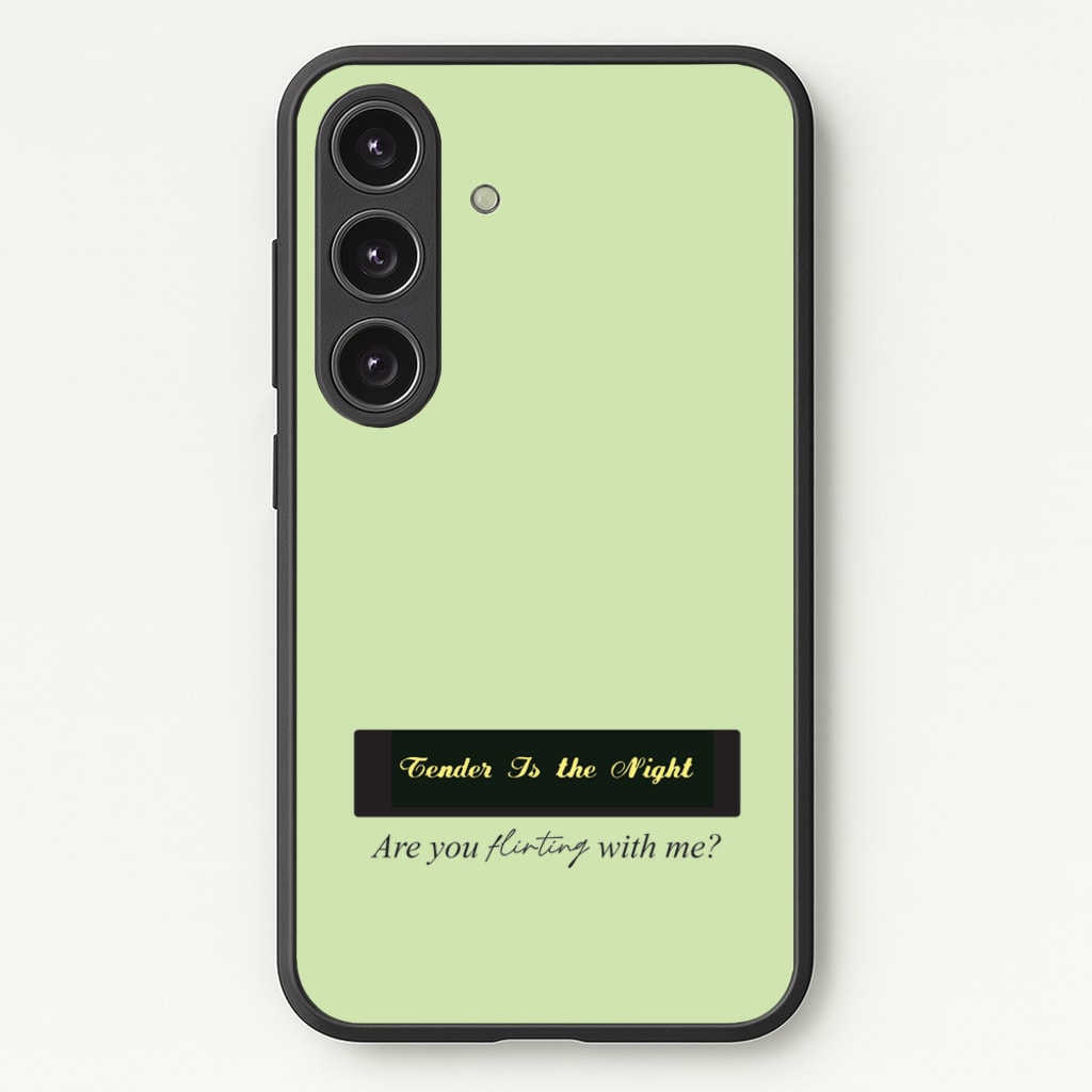 Are You Flirting With Me? - You Phone Case for Galaxy S25 Plus