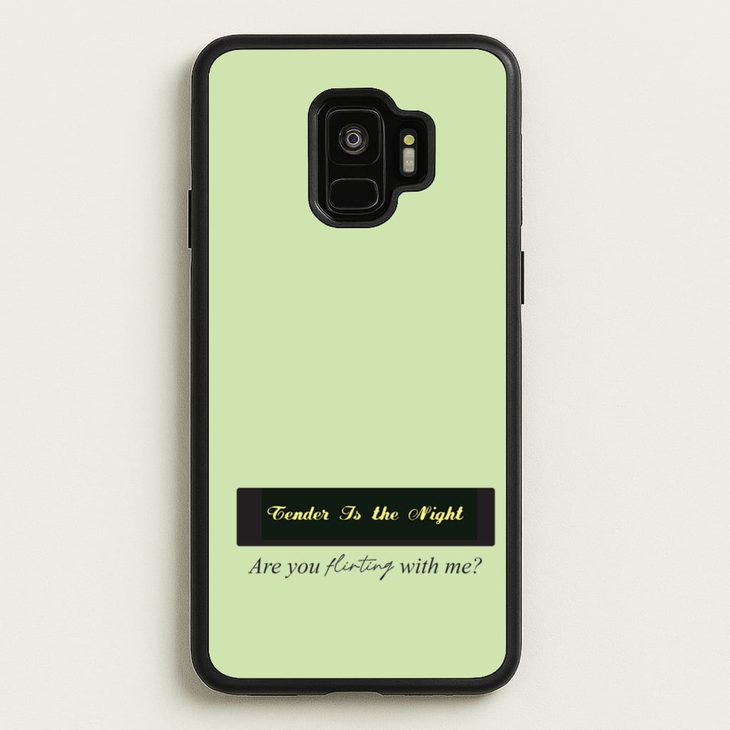 Are You Flirting With Me? - You Phone Case for Galaxy S9