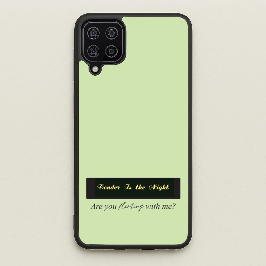 Are You Flirting With Me? - You Phone Case for Galaxy A12