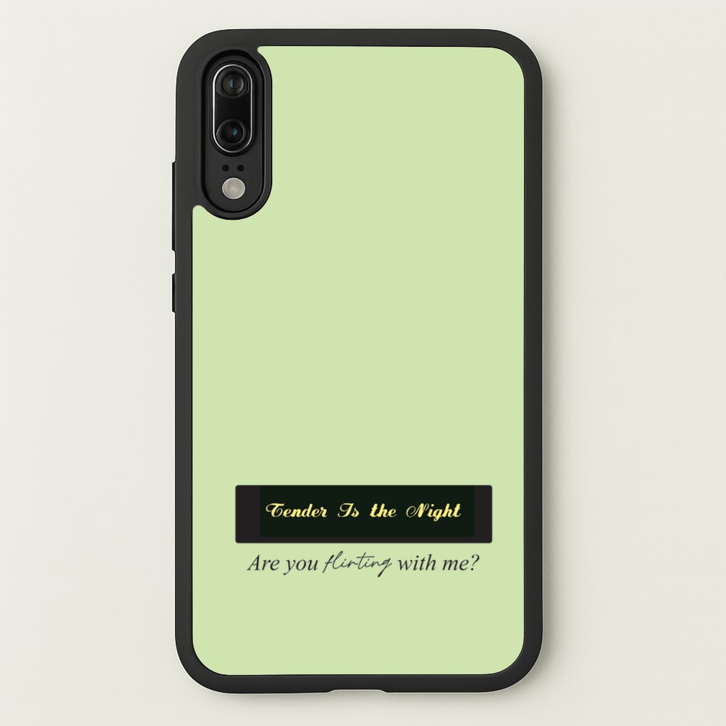 Are You Flirting With Me? - You Phone Case for Huawei P20