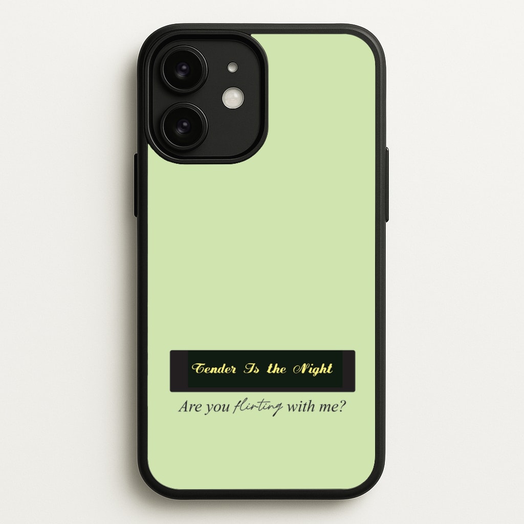 Are You Flirting With Me? - You Phone Case for iPhone 11