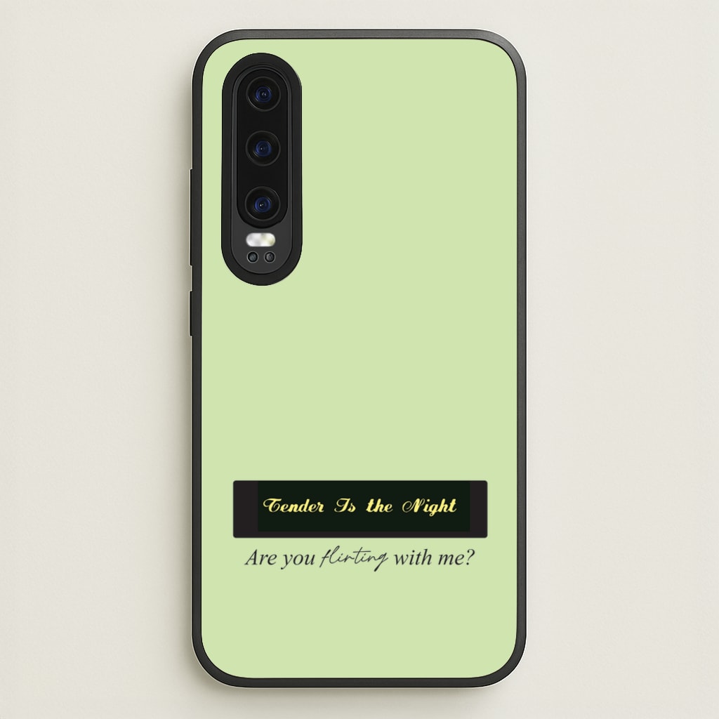 Are You Flirting With Me? - You Phone Case for Huawei P30