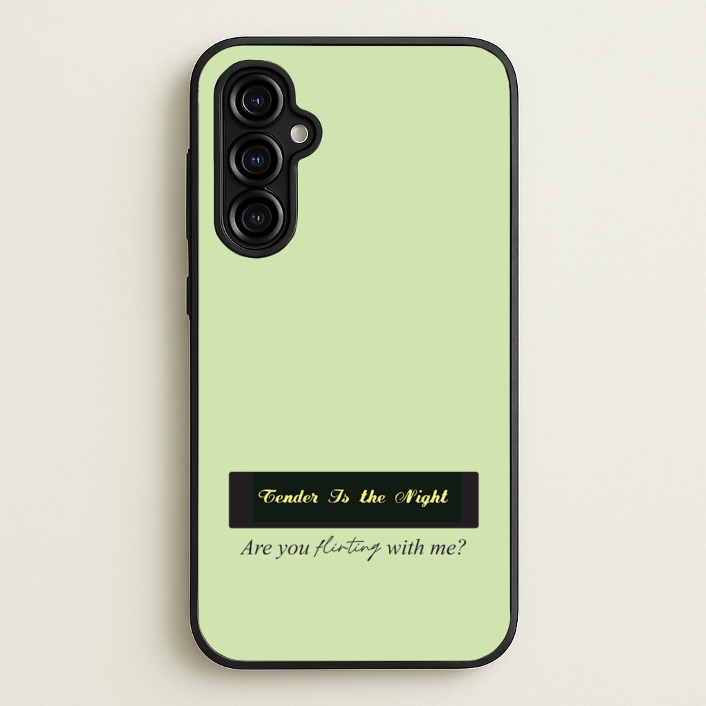Are You Flirting With Me? - You Phone Case for Galaxy A54