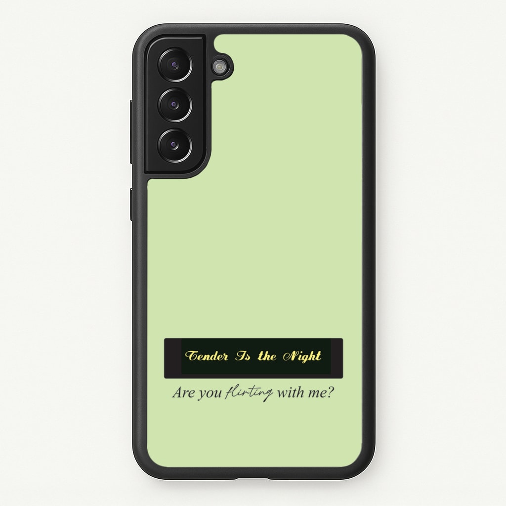 Are You Flirting With Me? - You Phone Case for Galaxy S21