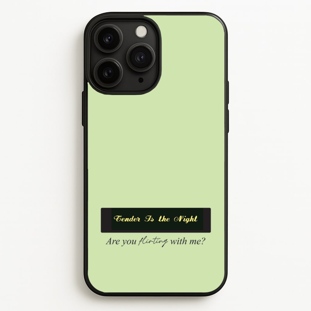 Are You Flirting With Me? - You Phone Case for iPhone 11 Pro Max