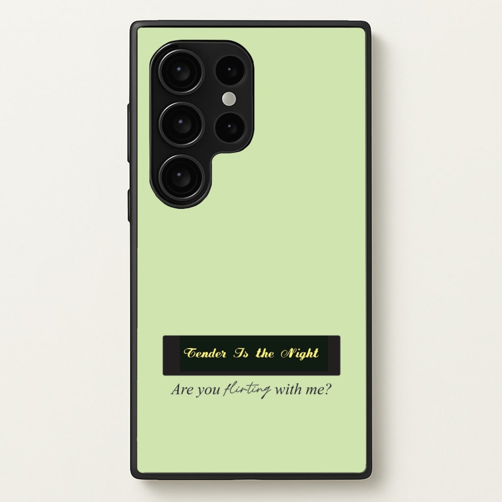 Are You Flirting With Me? - You Phone Case for Galaxy S24 Ultra