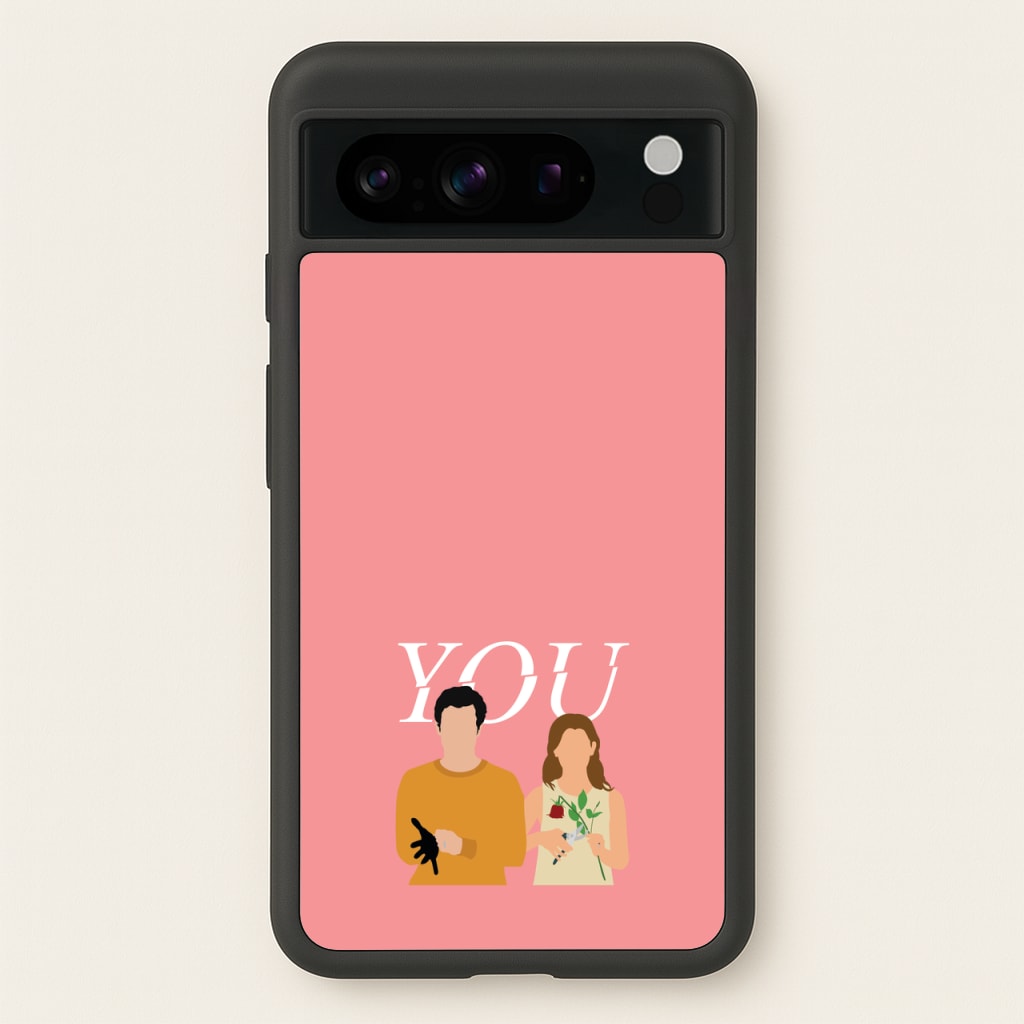 Love And Joe - You Phone Case for Google Pixel 8 Pro
