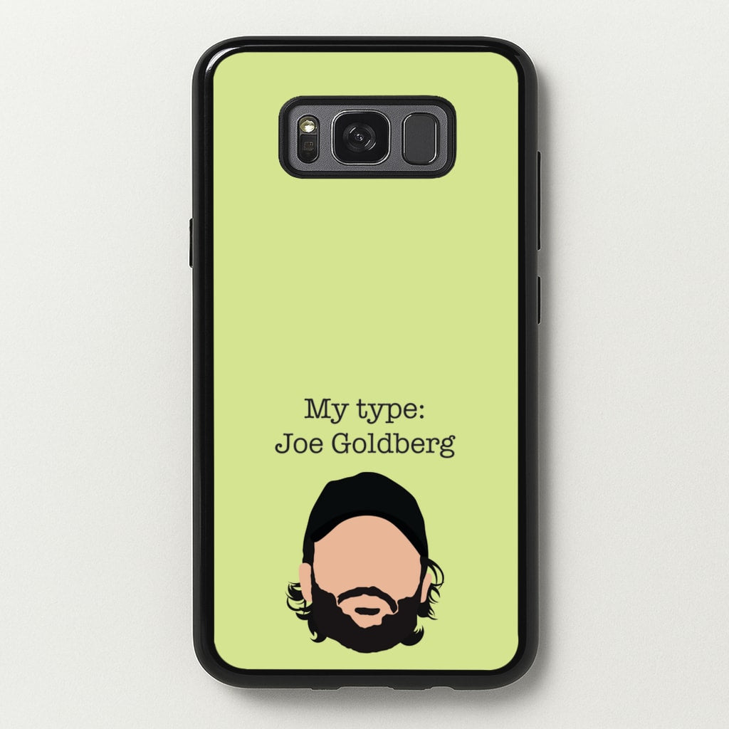 My Type: Joe - You Phone Case for Galaxy S8 Plus