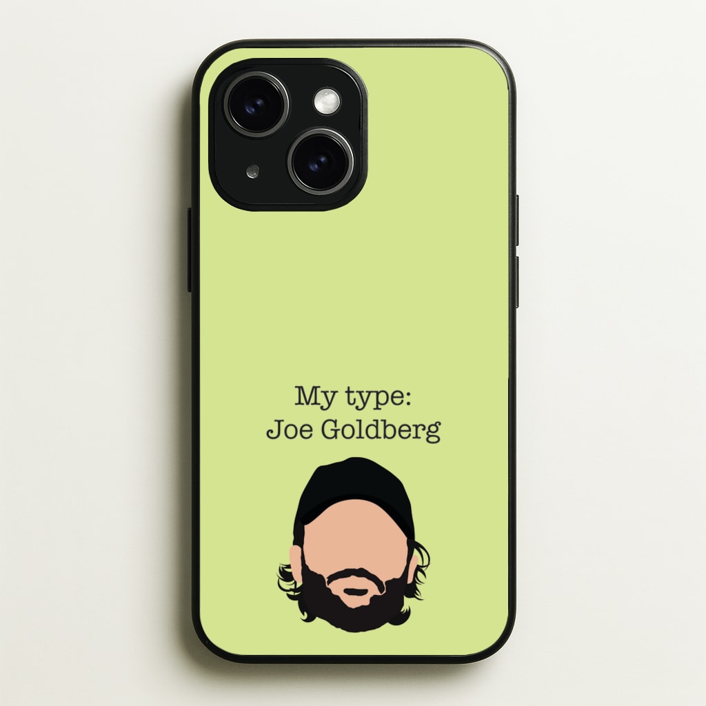 My Type: Joe - You Phone Case for iPhone 14