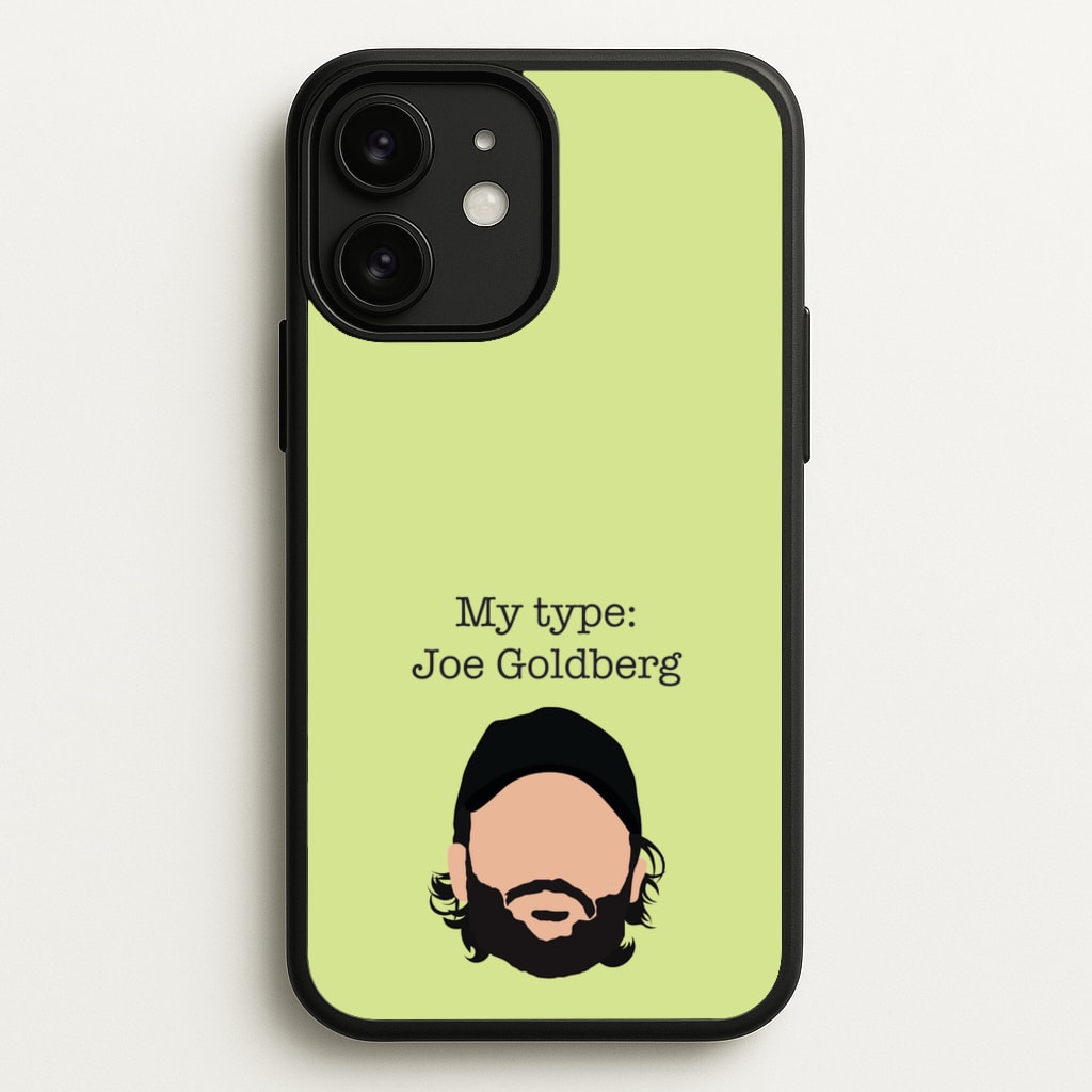 My Type: Joe - You Phone Case for iPhone 11