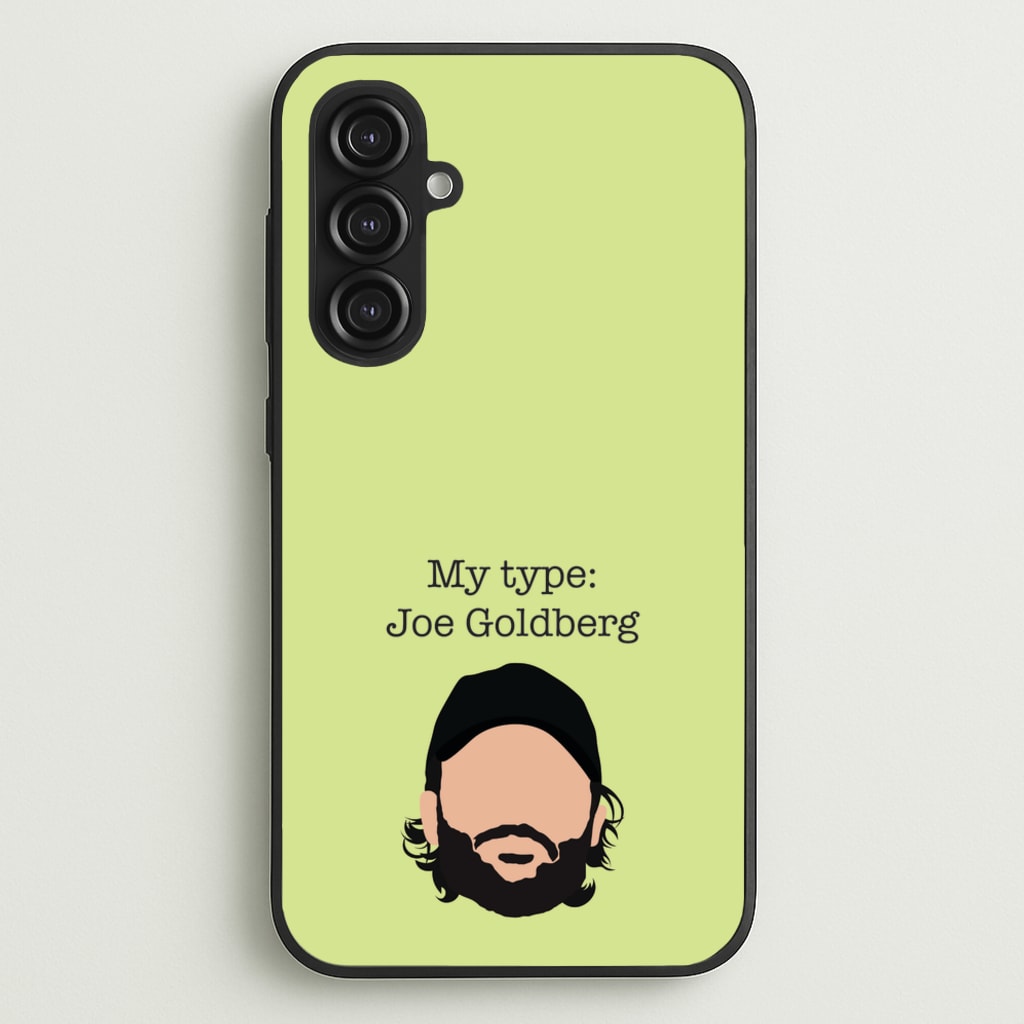 My Type: Joe - You Phone Case for Galaxy S23FE