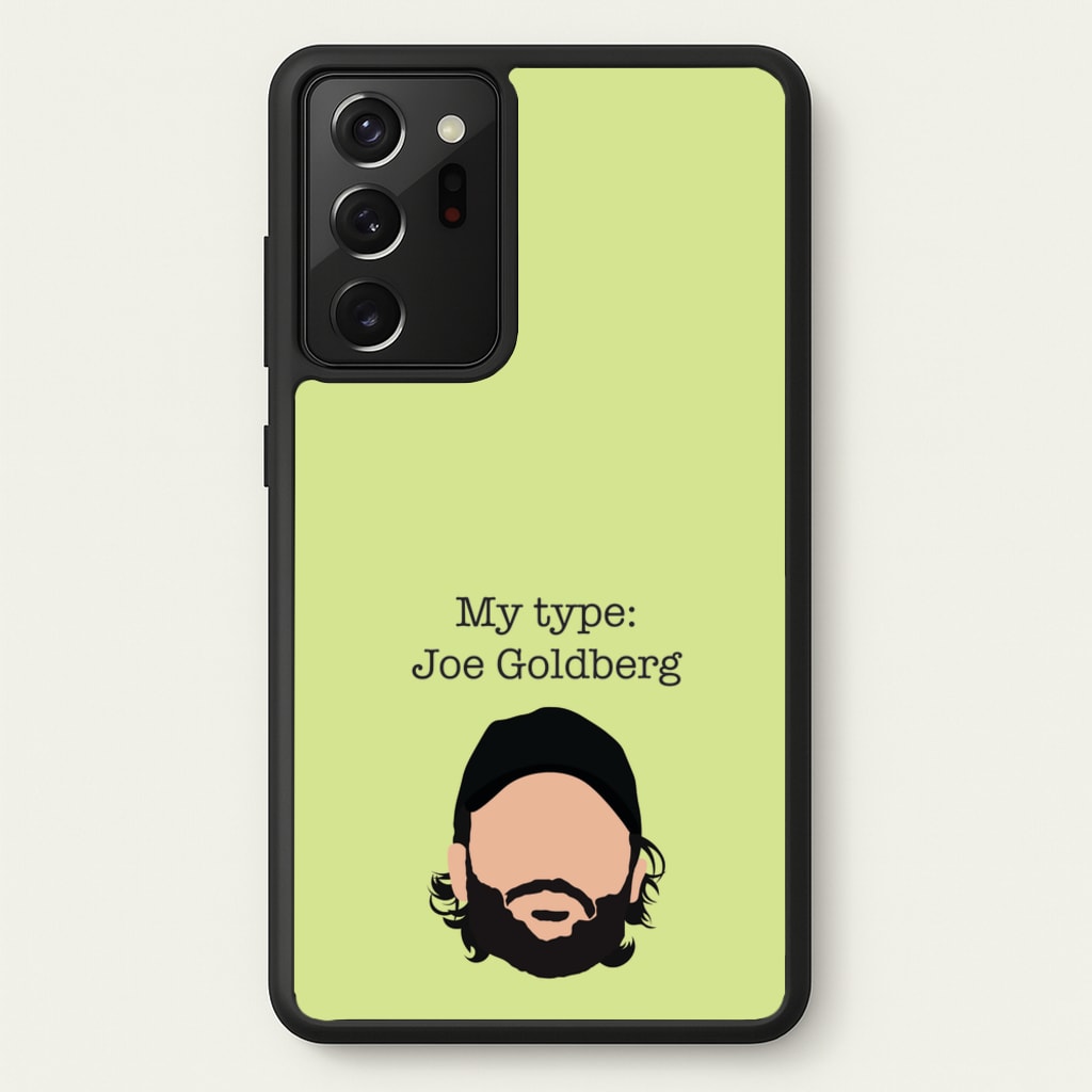 My Type: Joe - You Phone Case for Galaxy Note 20 Ultra