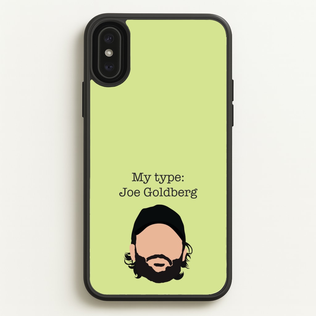 My Type: Joe - You Phone Case for iPhone XS Max