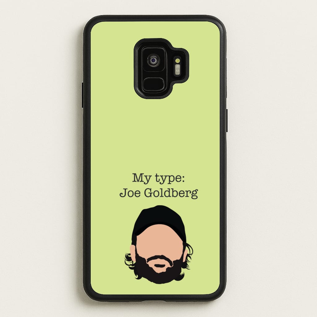 My Type: Joe - You Phone Case for Galaxy S9