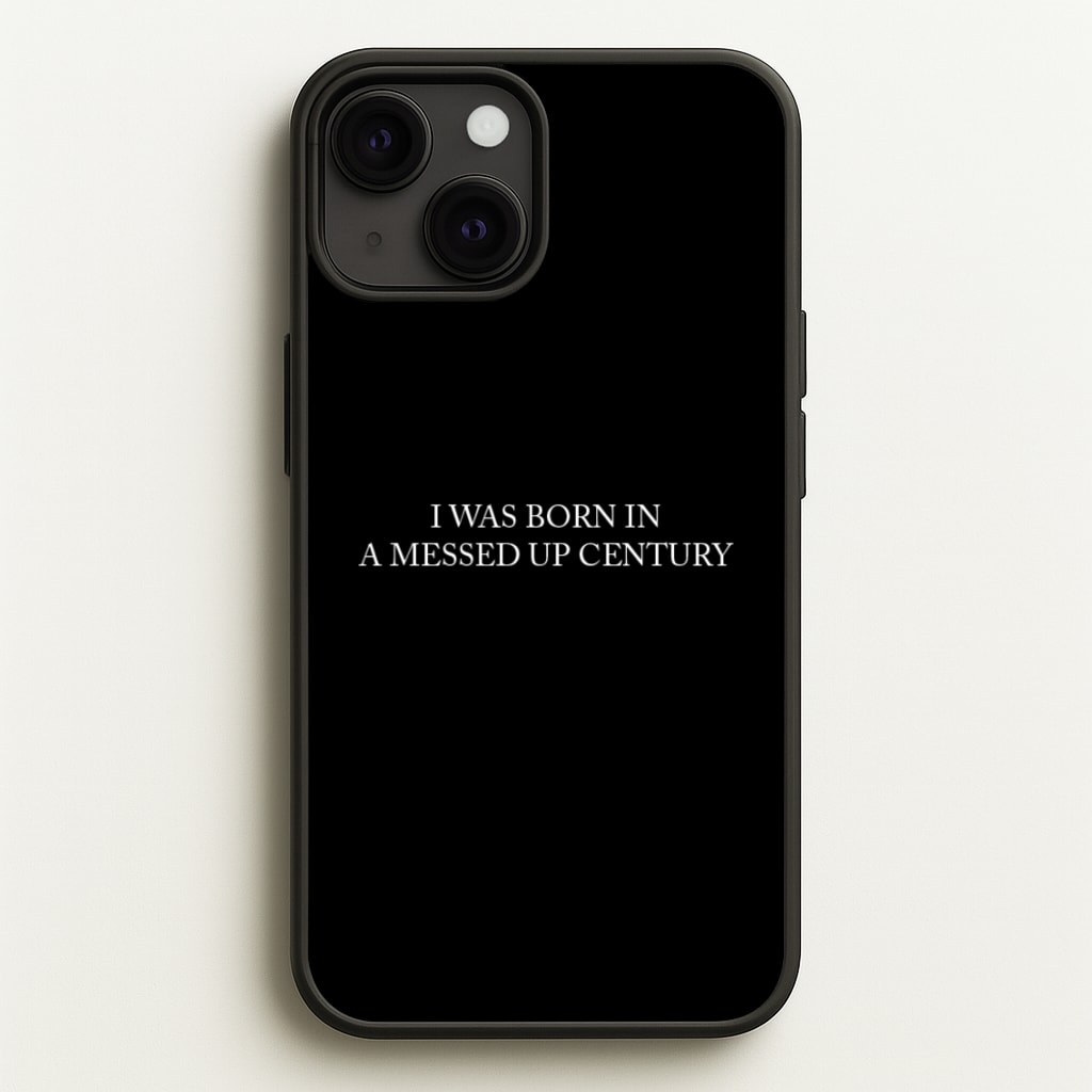 I Was Born In A Messed Up Century - Yungblud Phone Case for iPhone 13