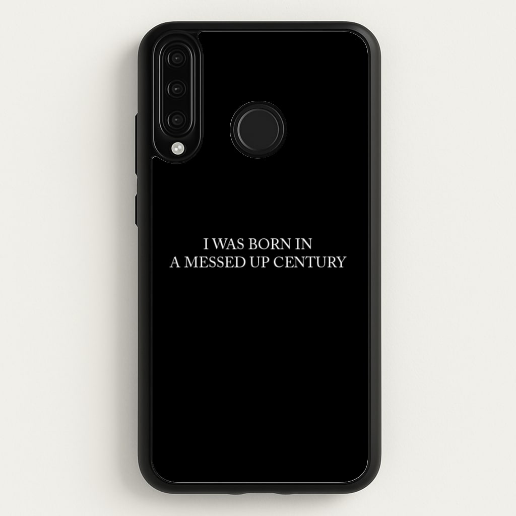 I Was Born In A Messed Up Century - Yungblud Phone Case for Huawei P30 Lite