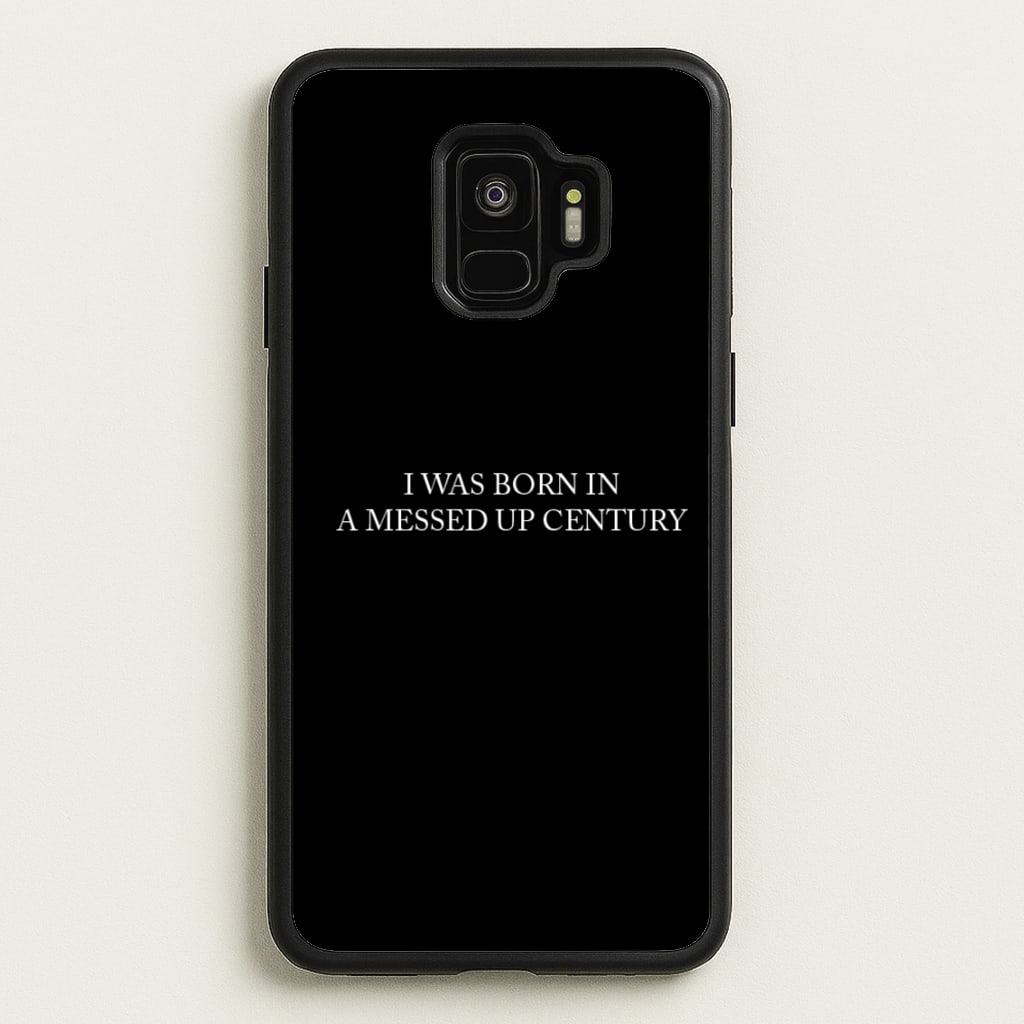 I Was Born In A Messed Up Century - Yungblud Phone Case for Galaxy S9