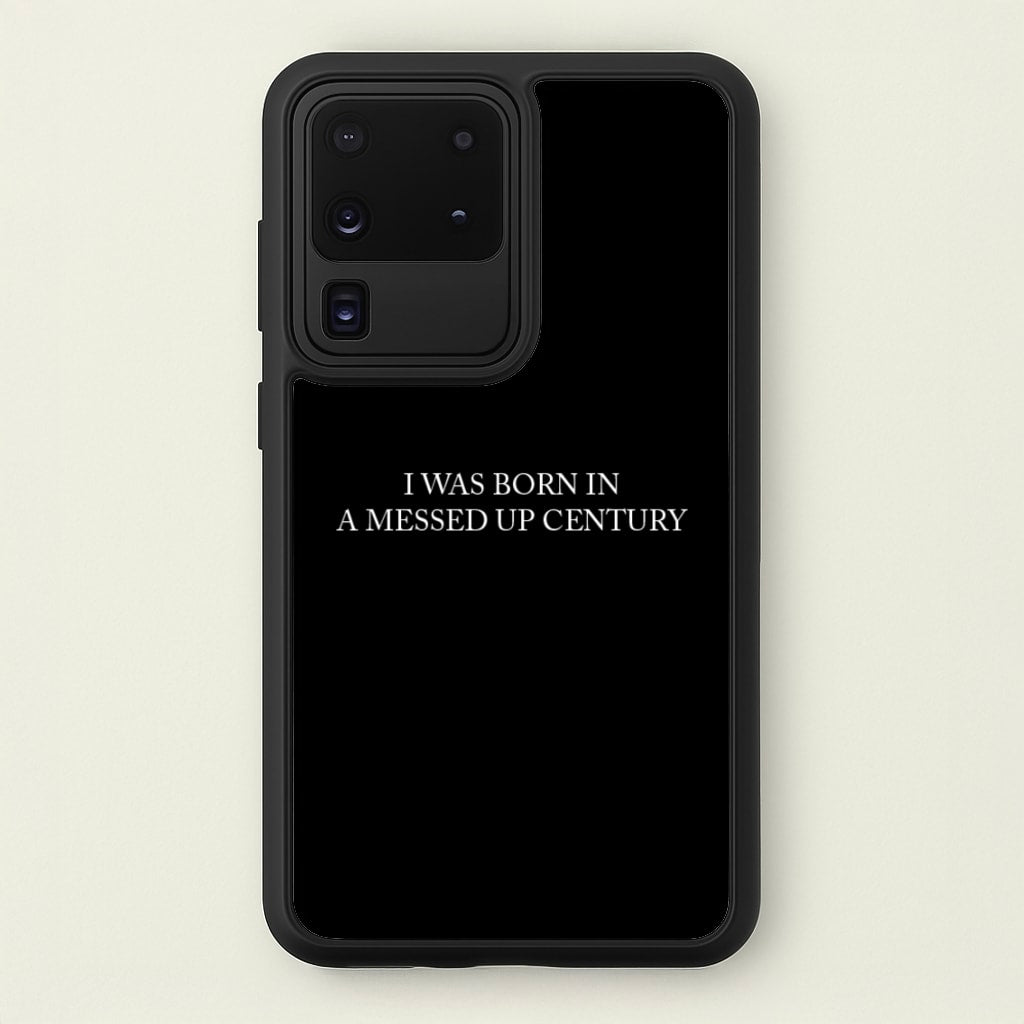 I Was Born In A Messed Up Century - Yungblud Phone Case for Galaxy S20 Ultra