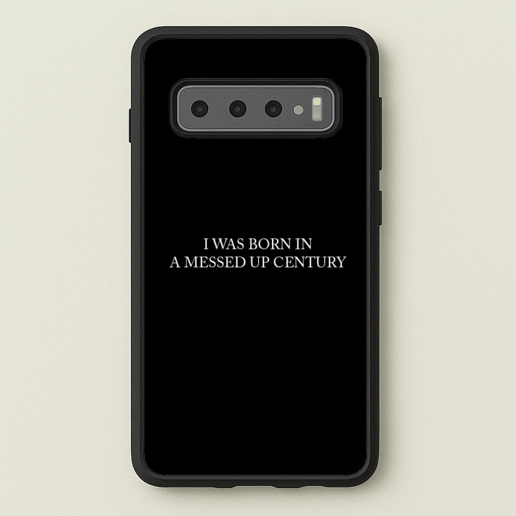 I Was Born In A Messed Up Century - Yungblud Phone Case for Galaxy S10 Plus