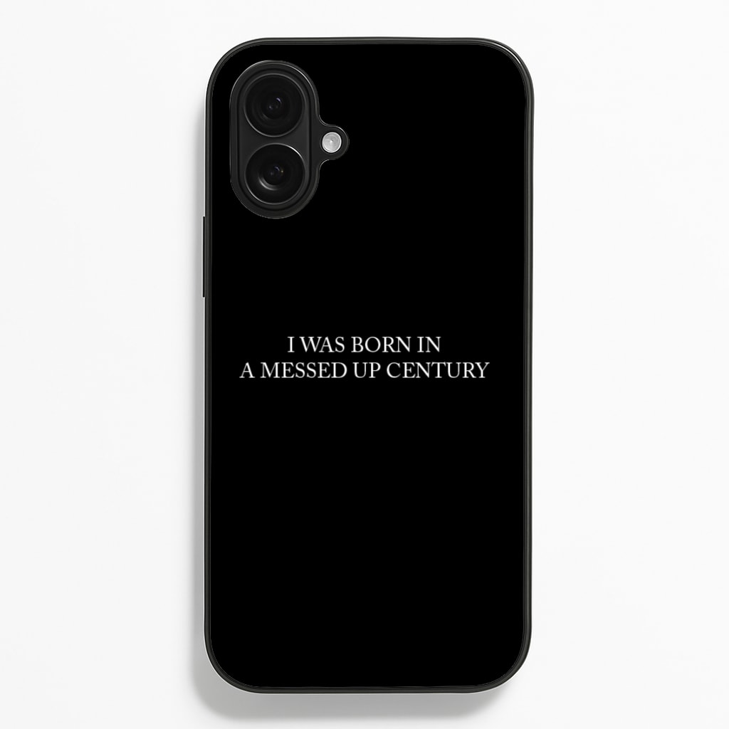 I Was Born In A Messed Up Century - Yungblud Phone Case for iPhone 16 Plus