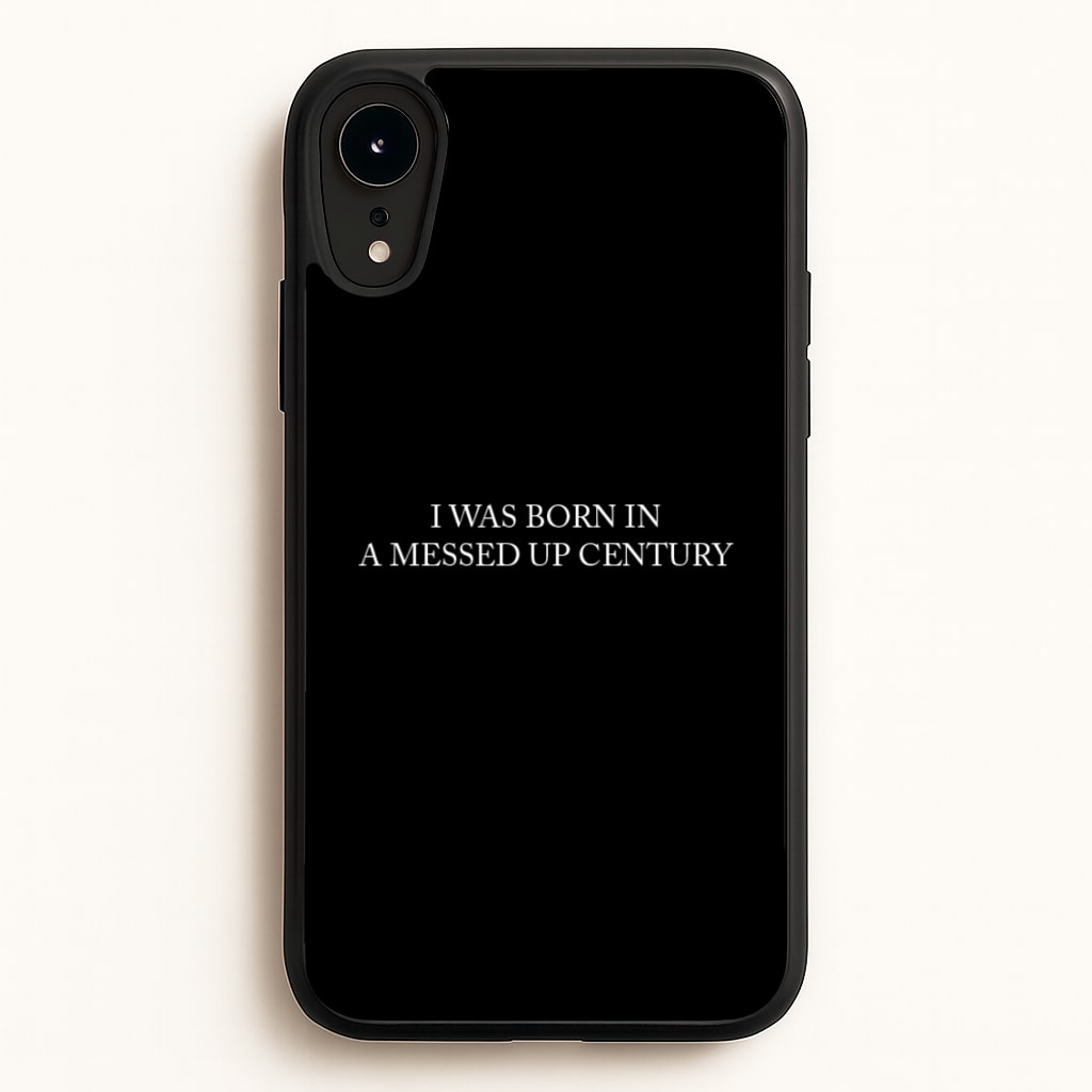 I Was Born In A Messed Up Century  - Yungblud Phone Case for iPhone XR