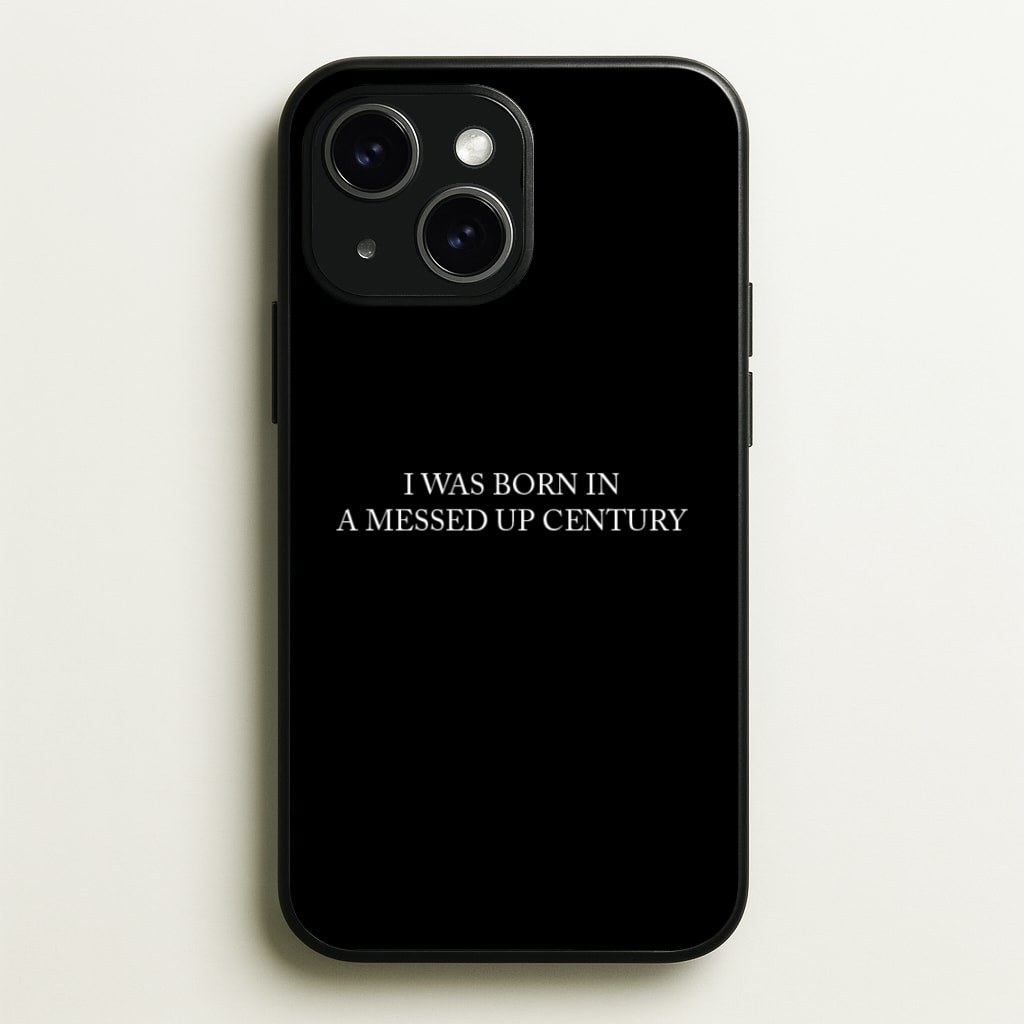 I Was Born In A Messed Up Century - Yungblud Phone Case for iPhone 14 Plus