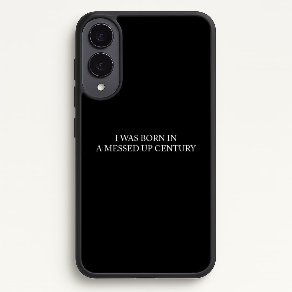 I Was Born In A Messed Up Century - Yungblud Phone Case for Galaxy S25 Edge