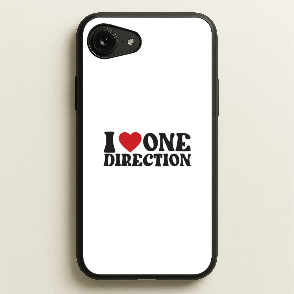 I Love Direction - One Direction Phone Case for iPhone 16e