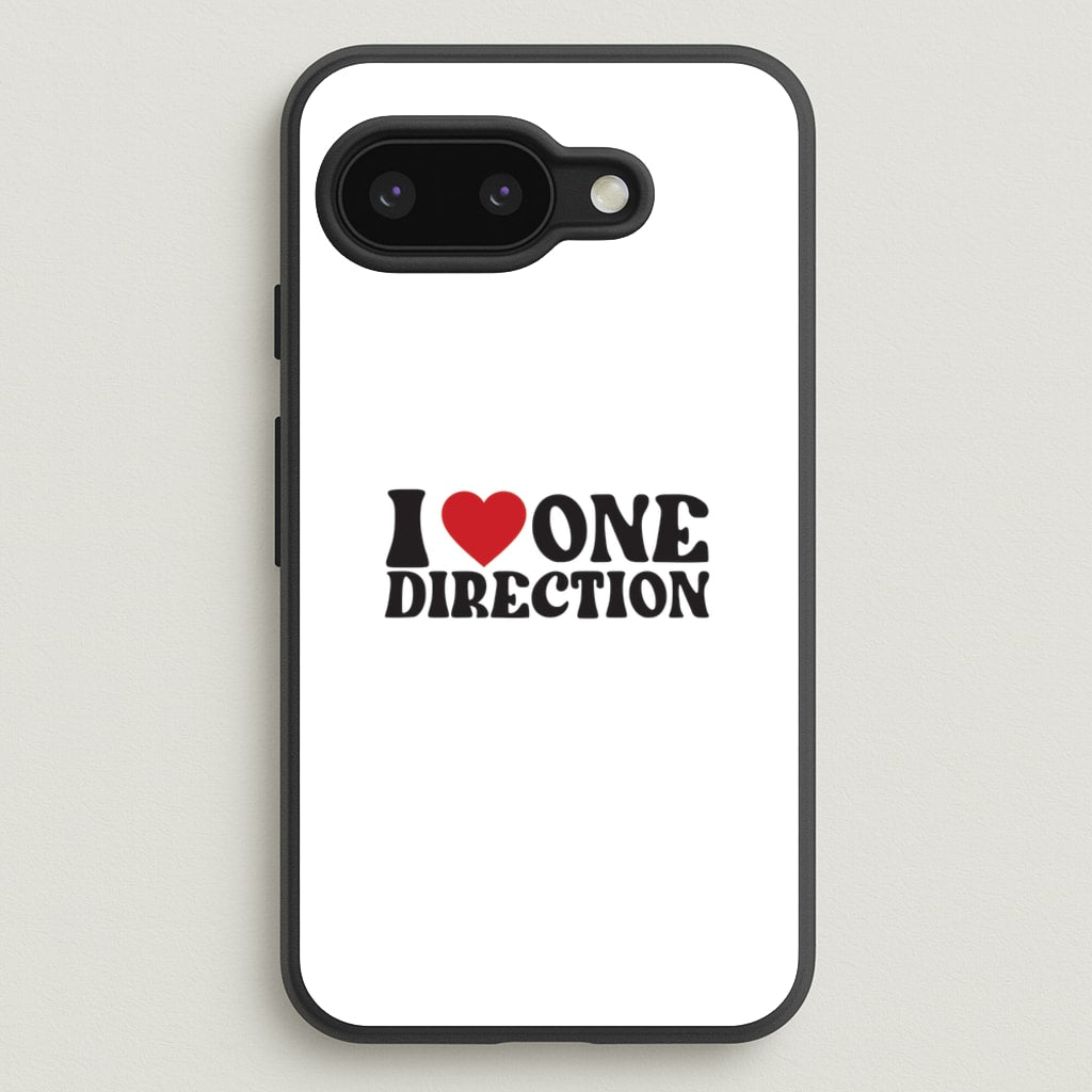 I Love Direction - One Direction Phone Case for Google Pixel 9a