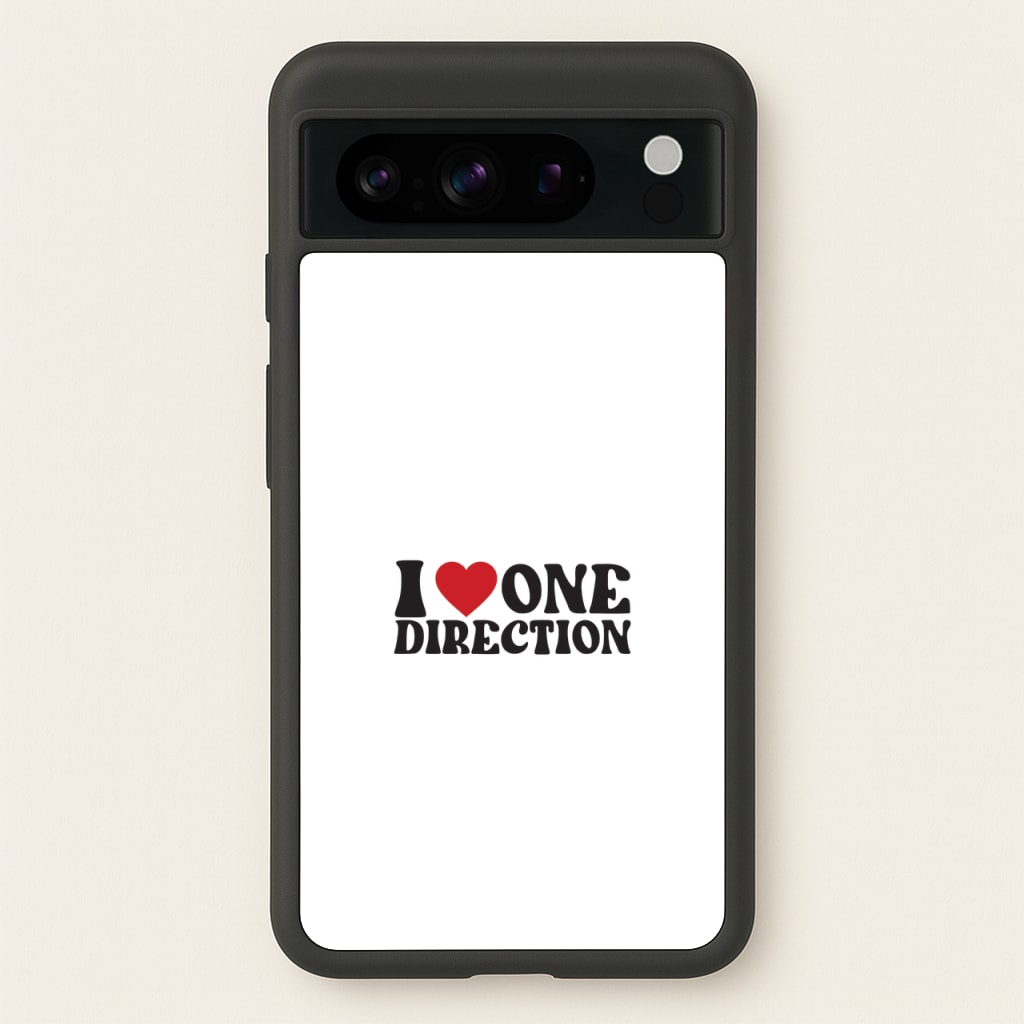 I Love Direction - One Direction Phone Case for Google Pixel 8 Pro