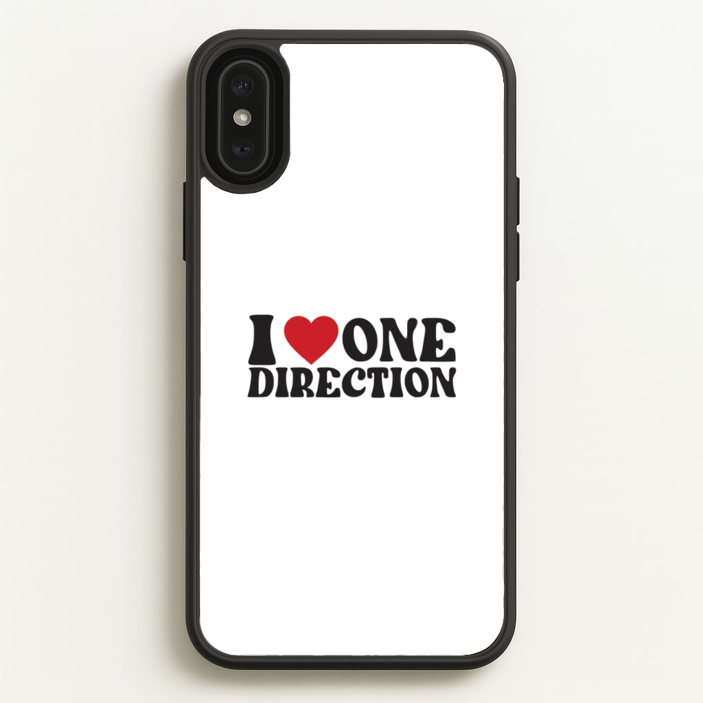 I Love Direction - One Direction Phone Case for iPhone XS Max