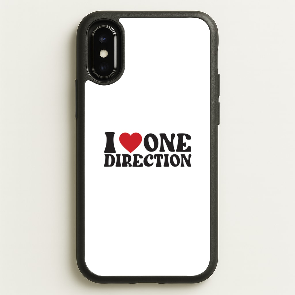 I Love Direction - One Direction Phone Case for iPhone X / XS