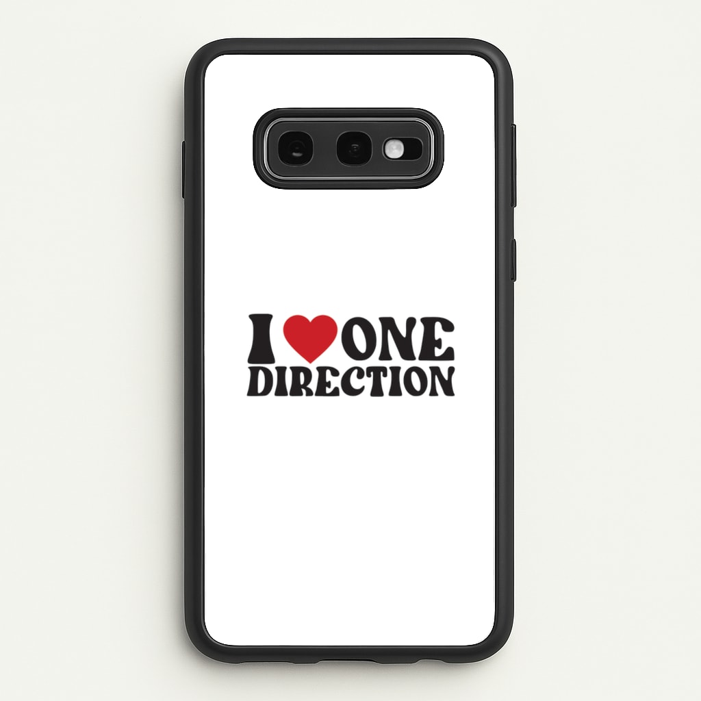 I Love Direction - One Direction Phone Case for Galaxy S10e