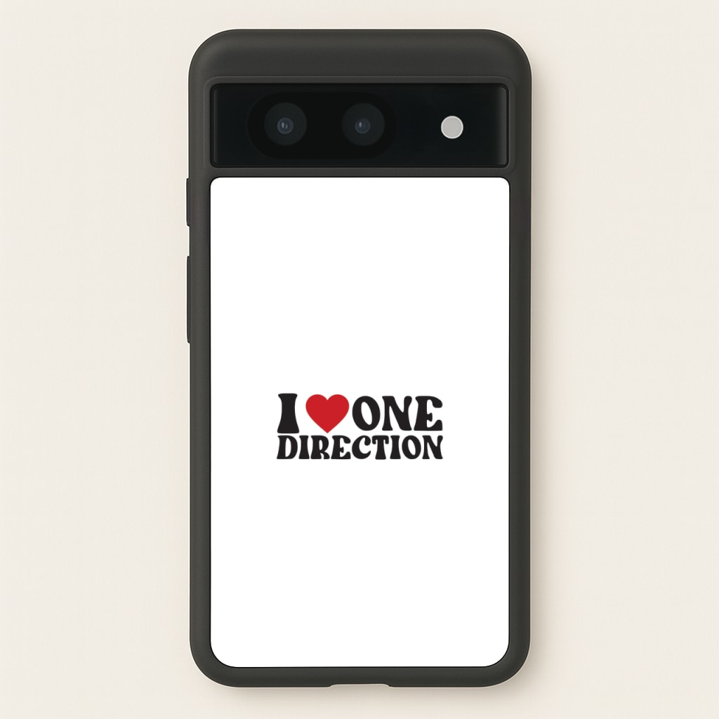 I Love Direction - One Direction Phone Case for Google Pixel 8a