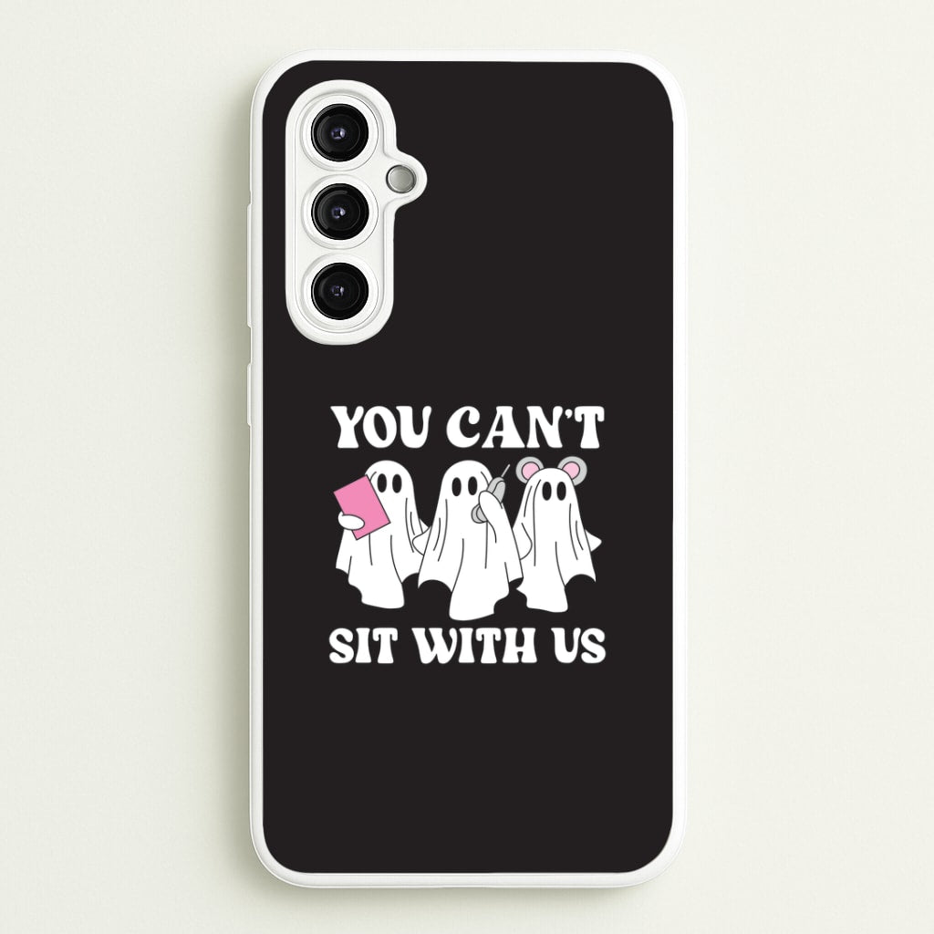You Can't Sit With Us Ghosts Galaxy A14 Case