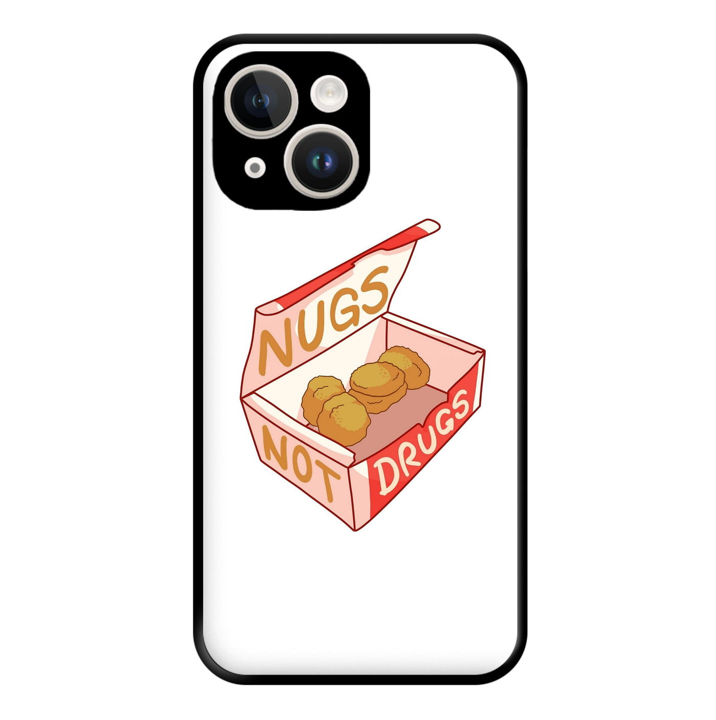 Nugs not Drugs Tumblr Style Phone Case