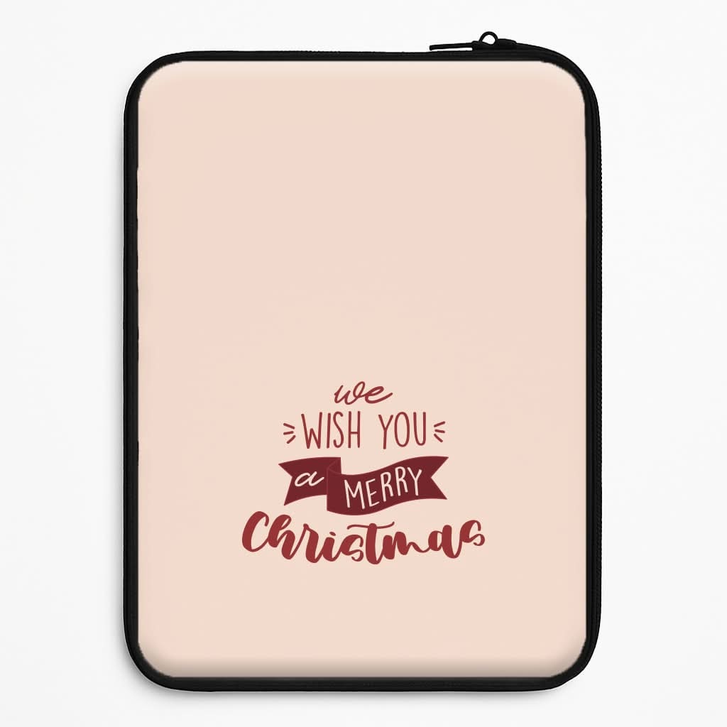 We Wish You A Merry Christmas Quote Laptop Sleeve