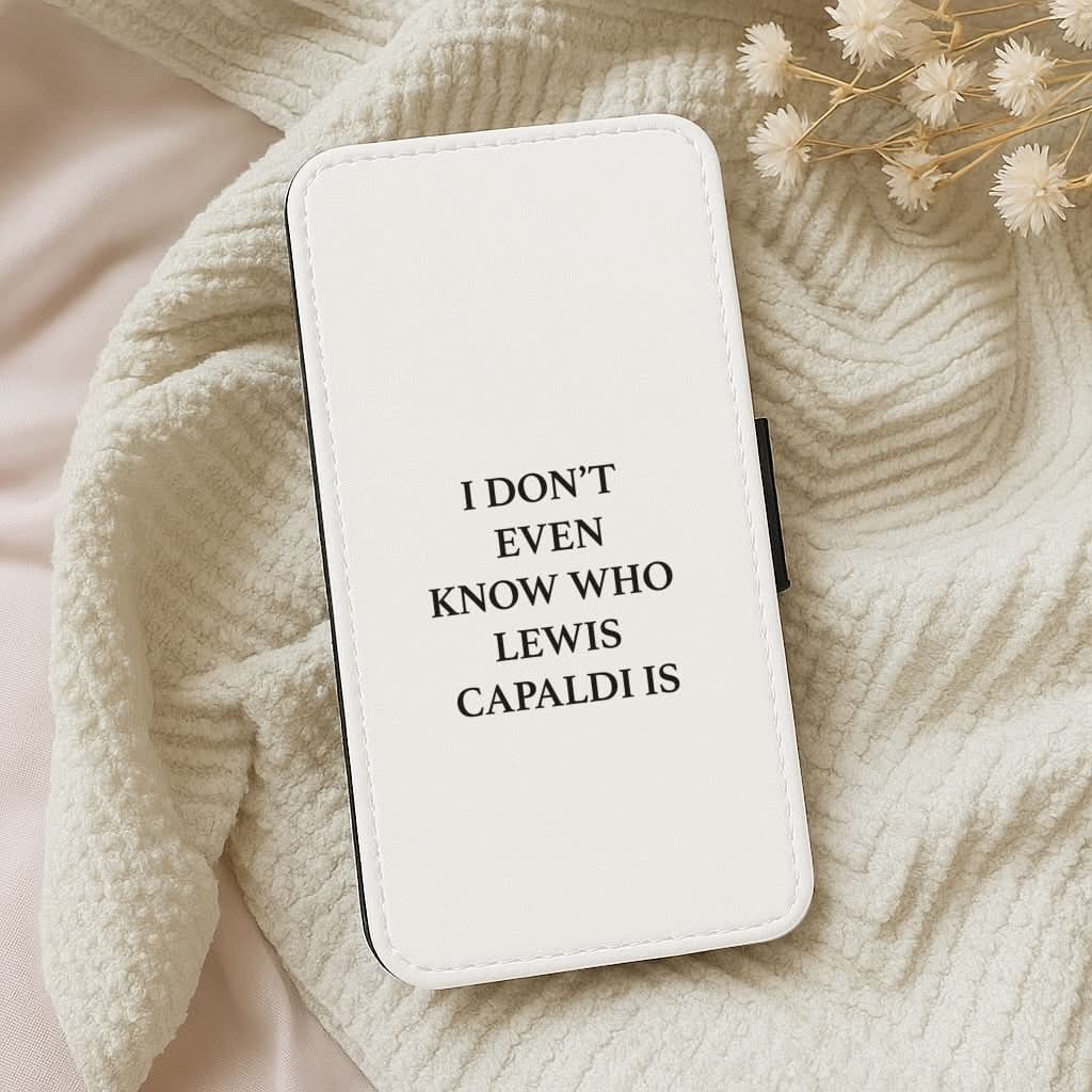 I Don't Even Know Leather Phone Case